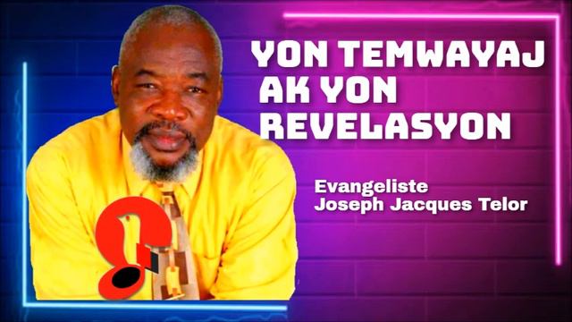 Yon Temwayaj Ak yon revelasyon _ Evangeliste Joseph Jacques Telor смотреть онлайн