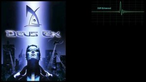 Soundtrack Deus EX Tunnels Track 110 DSP Enhanced