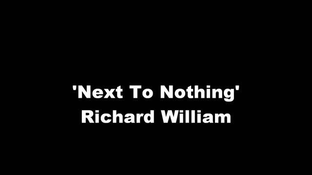 Richard William (Todd Shearon) - Next To Nothing смотреть онлайн