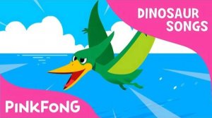 Pteranodon | Dinosaur Songs | Pinkfong Songs for Children