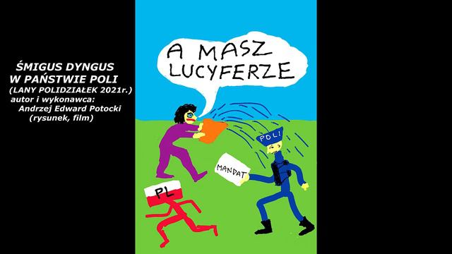 ŚMIGUS DYNGUS W PAŃSTWIE POLI (LANY POLIDZIAŁEK 2021r.) - autor i wykonawca Andrzej Edward Potocki смотреть онлайн