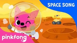 Mars | Space Song | Pinkfong Songs for Children