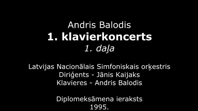 Andris Balodis. 1. klavierkoncerts смотреть онлайн