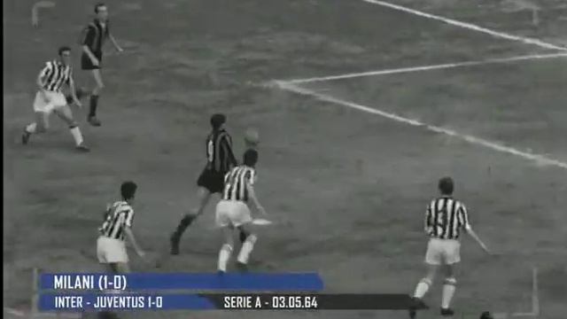 1963-1964 Inter vs Juventus 1-0 Milani смотреть онлайн