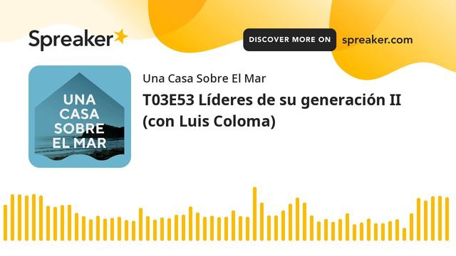 T03E53 Líderes de su generación II (con Luis Coloma) смотреть онлайн