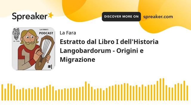 Estratto dal Libro I dell'Historia Langobardorum - Origini e Migrazione (creato con Spreaker) смотреть онлайн