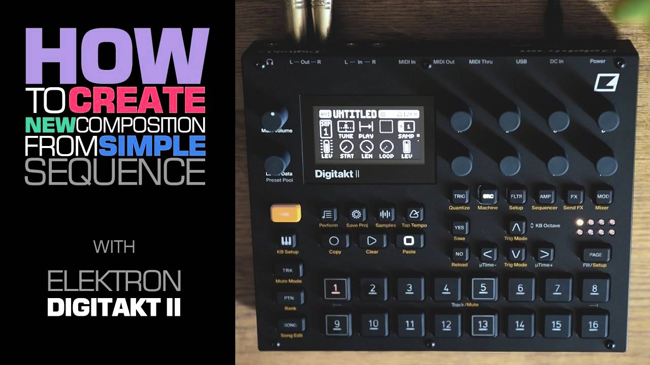 Elektron Digitakt II: How to Create New Composition from Simple Sequence