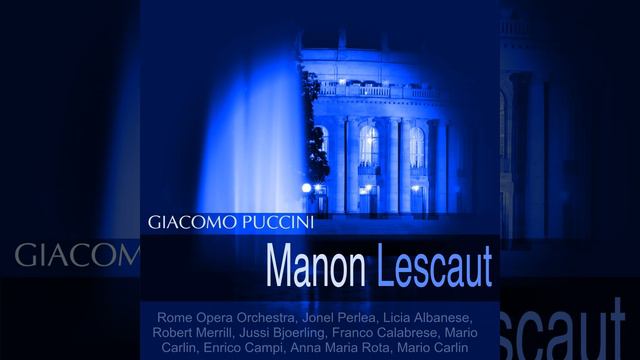 Manon Lescaut, Act I: "Cavalli pronti avete?" смотреть онлайн