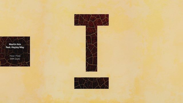 Martin Ikin (feat. Hayley May) - How I Feel (MK Dub) смотреть онлайн