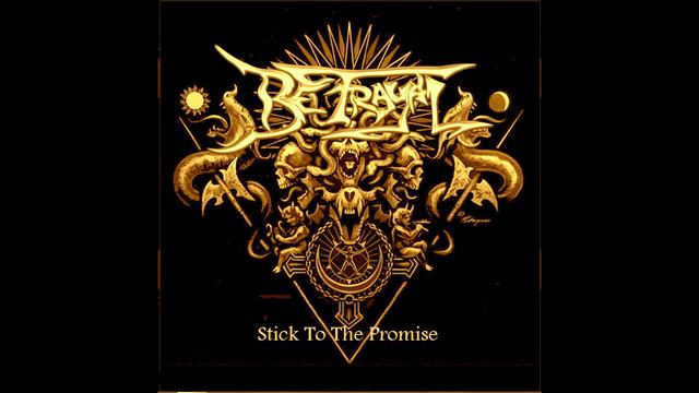 Betrayal Incorporated - Stick To The Promise (2014) - Full Album смотреть онлайн