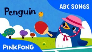 P | Penguin | ABC Alphabet Songs | Phonics | PINKFONG Songs for Children