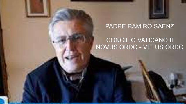 Padre Ramiro Saenz. Concilio Vaticano II, Novus Ordo, Vetus Ordo смотреть онлайн