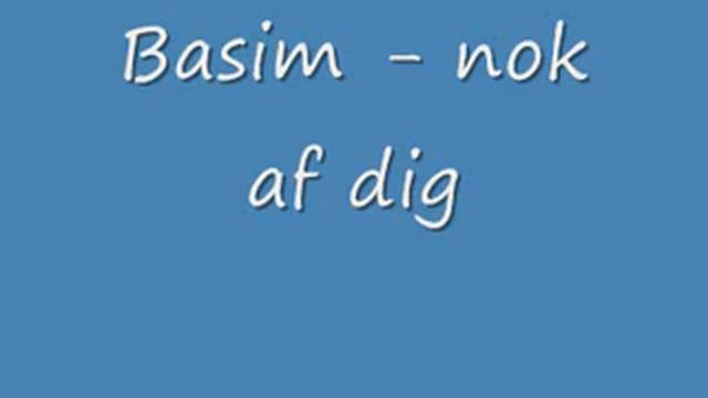 Basim - nok af dig смотреть онлайн