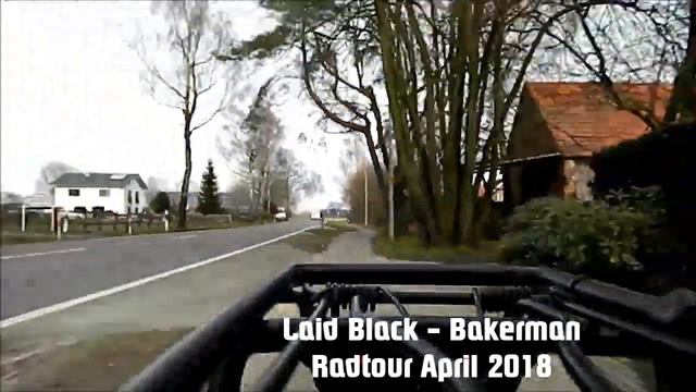 Laid Black - Bakerman - Radtour April 2018 смотреть онлайн