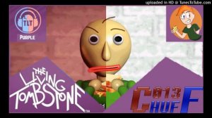 MASHUP | Baldi’s Basics Song-Basics in Behavior [Purple]-The Living Tombstone ft. OR3O | C013 Huff
