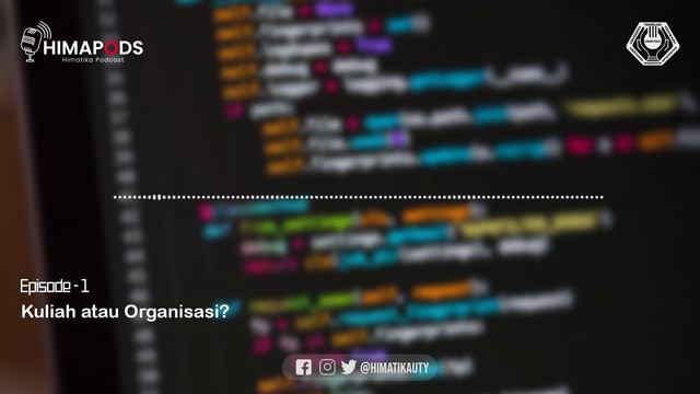 Kuliah atau Organisasi ? - Himapods #1 смотреть онлайн