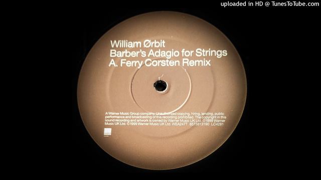 WILLIAM ØRBIT - BARBER'S ADAGIO FOR STRINGS (FERRY CORSTEN MIX) смотреть онлайн