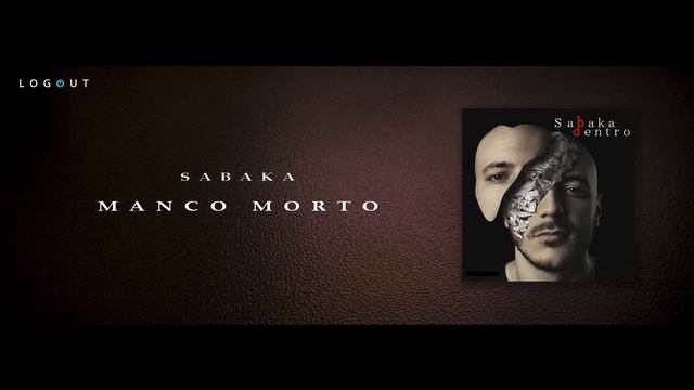 SABAKA - Manco Morto смотреть онлайн