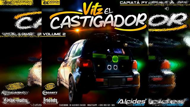 SERTANEJO ANTIGUO PANCADAO - VITZ EL CASTIGADOR CAPIATA PY VOL.2 - DJ ALCIDES CASCO