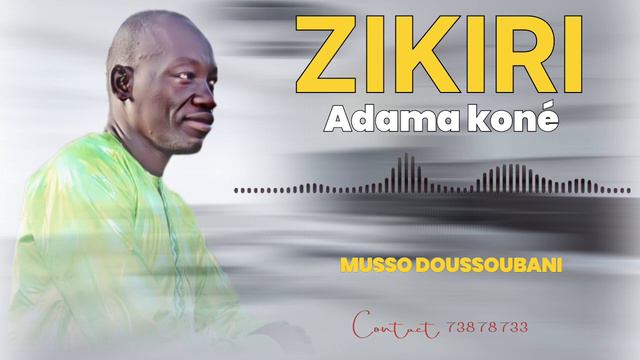 zikiri Adama Kone _Musso Doussoubani смотреть онлайн