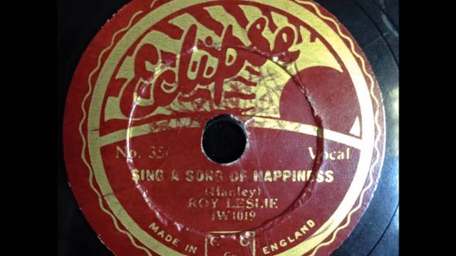 ROY LESLIE Sing a Song Of Happiness смотреть онлайн