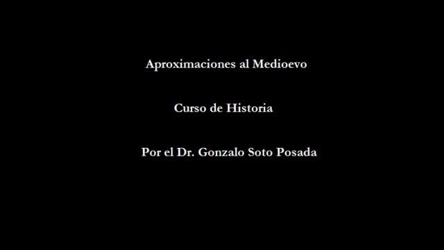 Aproximaciones al Medioevo 15 - Vida Y Cultura Medieval - Gonzalo Soto Posada смотреть онлайн