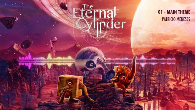 01. Main Theme - The Eternal Cylinder OST - Original Soundtrack