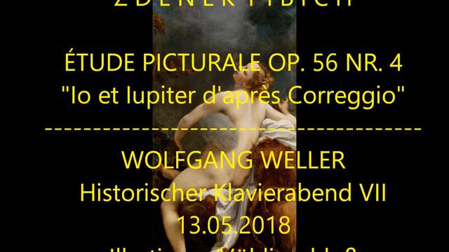 Fibich, Étude pictorale op. 56 Nr. 4 "Io et Jupiter", Wolfgang Weller 2018. смотреть онлайн