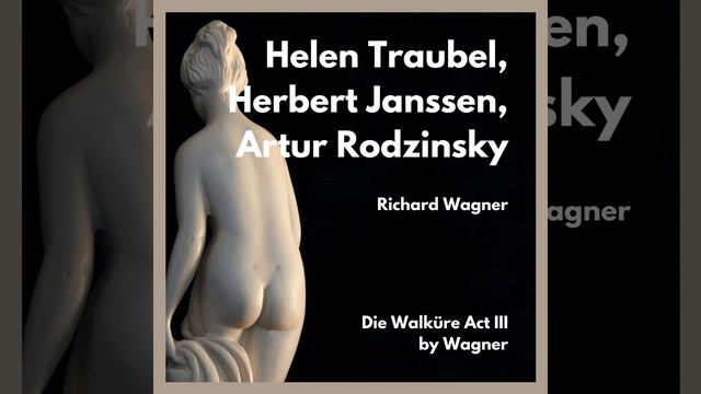 Die Walkure : Act III : Leb' Wohl, du Kuhnes Herrliches Kind! смотреть онлайн