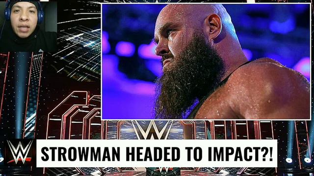 Why Braun Strowman (Adam Scherr) Is HEADED TO IMPACT WRESTLING OVER AEW?! - Wrestling News/AEW NEWS смотреть онлайн