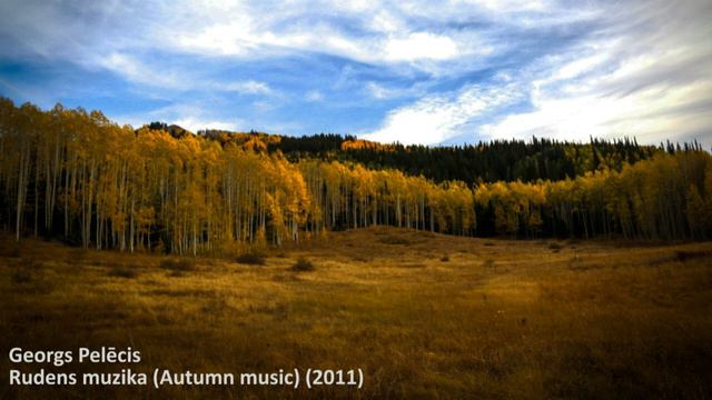 Georgs Pelēcis - Rudens muzika (Autumn Music) (2011) смотреть онлайн