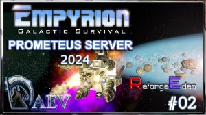 Empyrion 2024⚔ RE  Season 4 E02🪐Prometheus Server