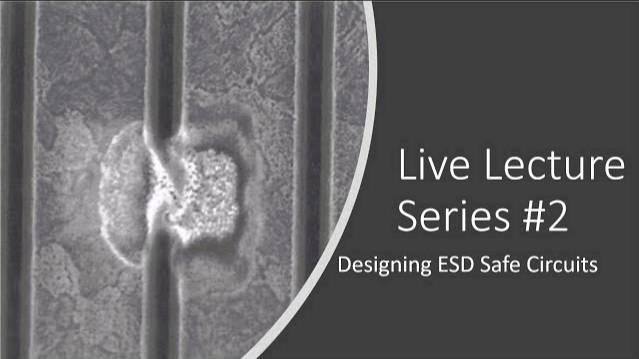 Live Lecture Series #2: Designing ESD Safe Circuits смотреть онлайн