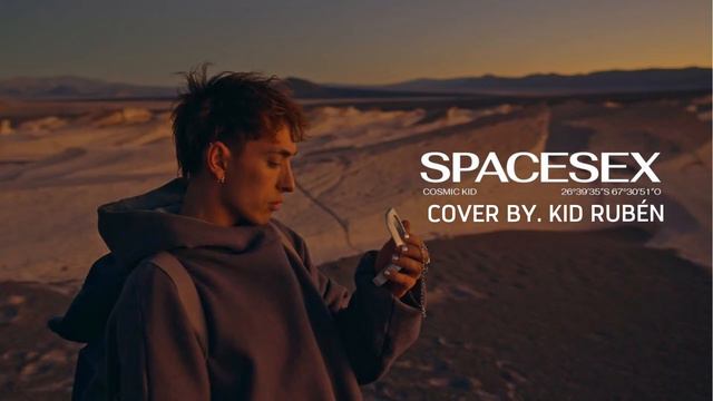 COSMIC KID - SPACE SEX COVER BY. KID RUBEN 🔥 смотреть онлайн
