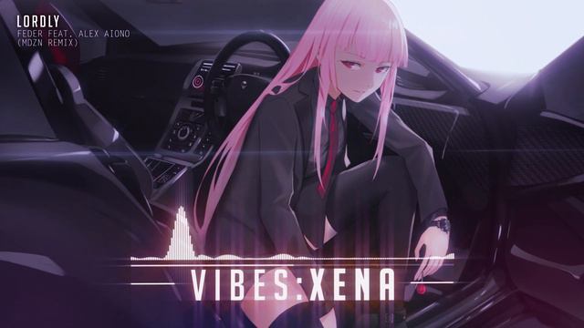 「Nightcore」Feder Feat. Alex Aiono - Lordly (MDZN Remix)