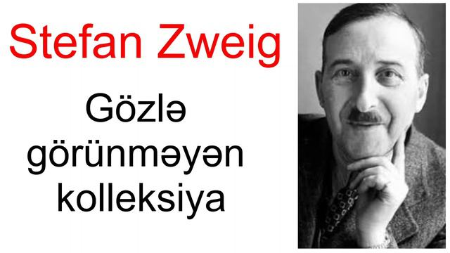 Səsli kitab-Gözlə görünməyən kolleksiya-Stefan Zweig смотреть онлайн