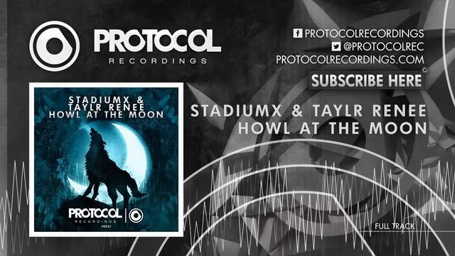 Stadiumx & Taylr Renee - Howl At The Moon