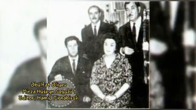 Əbülfət Əliyev - Mirzə Hüseyn Segahi 1