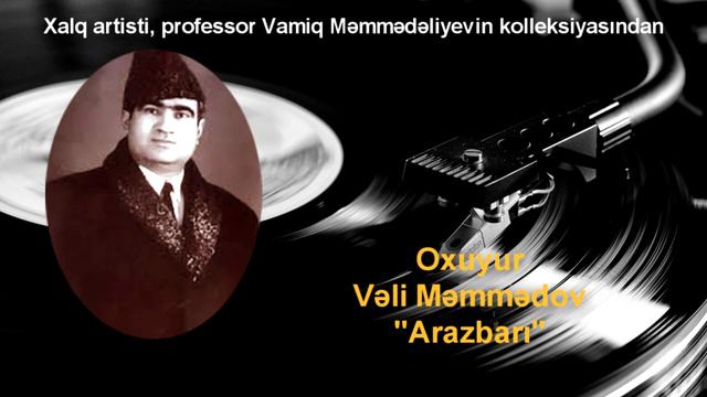 Vəli Məmmədov - Arazbarı