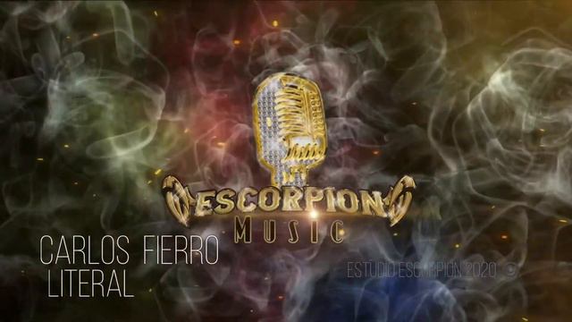 Carlos Fierro -Literal {Estudio Escorpion}