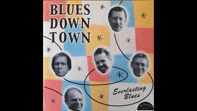 Blues Down Town - Stuck in quicksand смотреть онлайн
