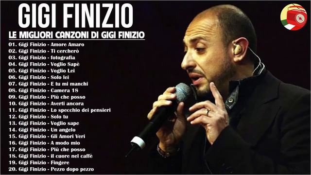 Il Meglio Di Gigi Finizio Album Completo - Gigi Finizio Canzoni Nuove - Best Of Gigi Finizio