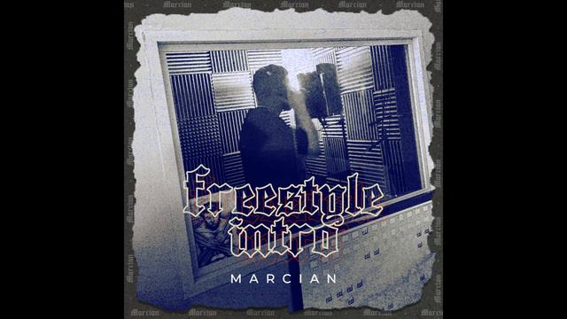 MARCIAN👽 - FREESTYLE INTRO👾 смотреть онлайн