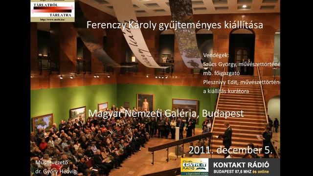 Tárlat: Ferenczy Károly Gyűjteményes Kiállítása / Magyar Nemzeti Galéria