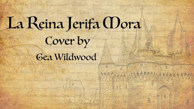 "La Reina Jerifa Mora" cover by Gea Wildwood смотреть онлайн