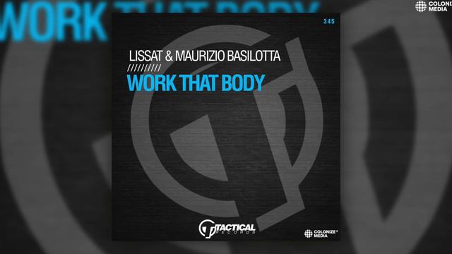 Lissat & Maurizio Basilotta - Work That Body смотреть онлайн