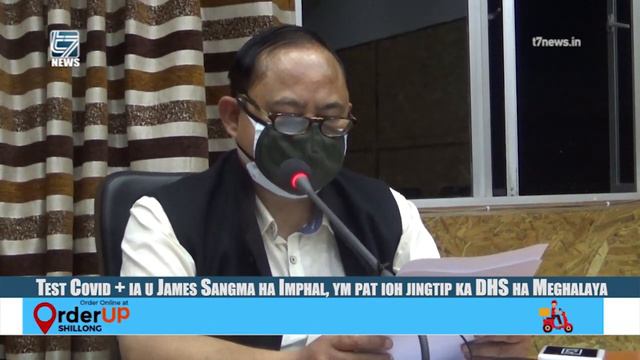 Test Covid + Ia U James Sangma Ha Imphal, Ym Pat Ioh Jingtip Ka DHS Ha Meghalaya