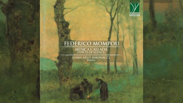 Federico Mompou: Música callada [Voices of Silence] Giancarlo Simonacci [Classical Music] смотреть онлайн