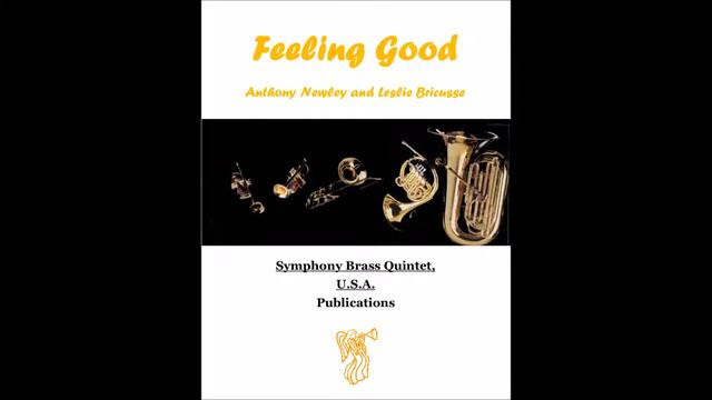 Feeling Good By Anthony Newley And Leslie Bricusse For Brass Quintet
