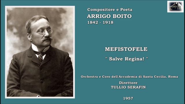 ARRIGO BOITO  -  Mefistofele  “Salve Regina”  (1957)